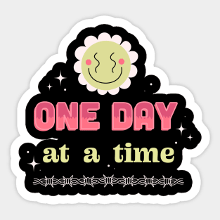 ONE DAY AT A TIME Sticker